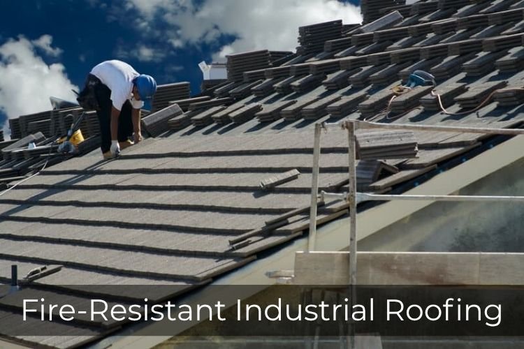 Fire-Resistant Industrial Roofing